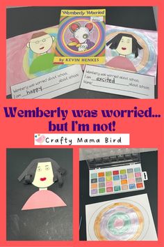 an image of children's artwork and crafts with text that reads, wednesday was worried but i'm not crafty mama bird