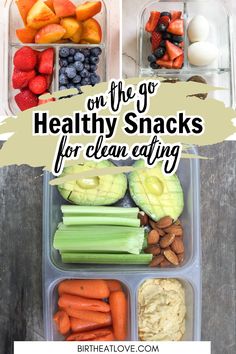 healthy snacks for clean eating are packed in plastic containers with text overlay that reads on the go healthy snacks for clean eating