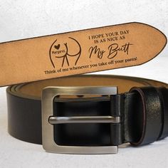 Celebrate the special men in your life with our I Hope Your Day Is Nice - Personalized Engraved Leather Belt. This custom belt is more than just an anniversary gift for your 5th anniversary, 10th anniversary, 25th anniversary, 50th anniversary, or a funny groom gift; it's a heartfelt gesture that adds a personal touch to every outfit. This sexy belt will also be a lovely engagement gift for your loved husband-to-be. Crafted from genuine leather, this engraved belt makes for a timeless and durabl Anniversary 50th, Mason Jar Cups, Engraved Whiskey Glass, Mom Daughter Gifts, Husband Gifts, Leather Flask, Custom Belt, Couples Wedding, 5th Anniversary