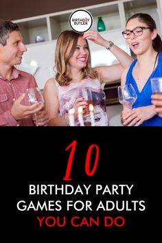 the birthday party games for adults you can do