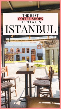 the best coffee shops to relax in istanbul, turkey's capital