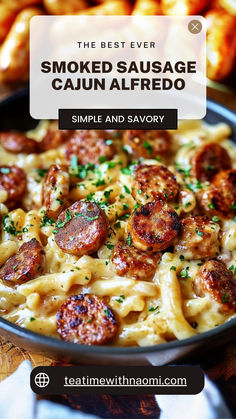 the best ever smoked sausage cajun alfredo