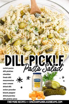 an advertisement for dill pickle pasta salad in a glass bowl with cheese and crackers on the side