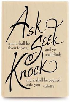 a wooden block with the words ask seek rock and it shall be given to you