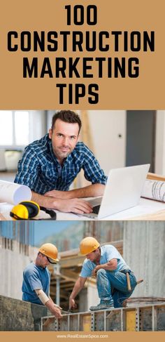 two men in hardhats working on a laptop and looking at the camera with text overlay that reads 100 construction marketing tips