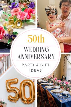 the 50th wedding anniversary party and gift ideas are featured in this collage with balloons