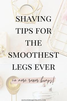 Smooth Legs Shave Tips, Smooth Legs Shave, Shaving Legs Tips, Bumps On Legs, Super Smooth Legs, Razor Bumps Remedy, Exfoliate Legs, Silky Smooth Legs, Shaving Bumps