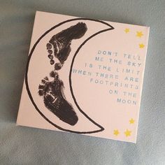 a handprinted card with the words don't tell me the sky is the limit when there are footprints on the moon