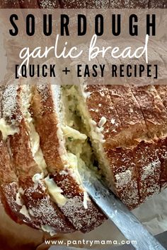 sourdough garlic bread is cut in half with a knife