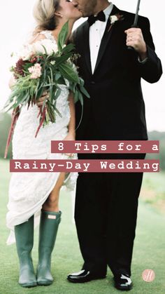 a bride and groom kissing under an umbrella with the words 8 tips for a rainy - day wedding