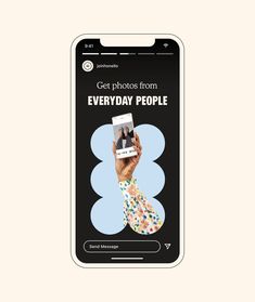 an iphone with the text get photos from everyday people on it and a hand holding up a