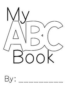 the front cover of my abc book with black and white lettering on it, which reads by