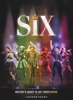 six broadway cast members performing on stage with the words six above them