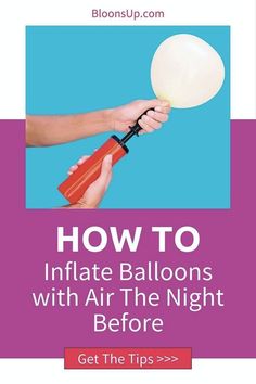 how to inflate balloons with air the night before