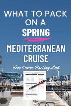 a boat with the words what to pack on a spring mediterranean cruise