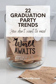 graduation party favors in a jar with the words, graduation party friends you don't want to miss