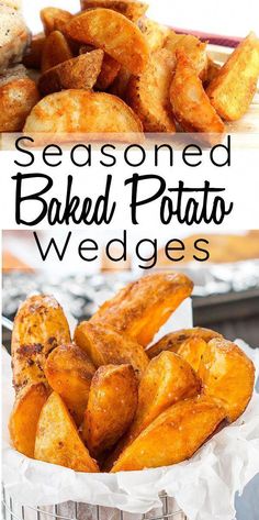 baked baked potato wedges in a basket with text overlay that reads seasoned baked potato wedges