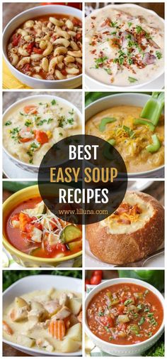 many different soups are shown with the words best easy soup recipes on top and bottom