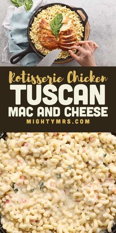 macaroni and cheese in a pan with the title text reads rotisseie chicken tuscann mac and cheese