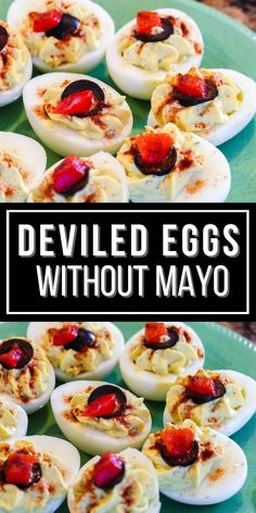 deviled eggs with mayo and olives are on a green plate next to the words deviled eggs without mayo