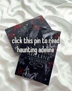 two books sitting on top of a bed with the words click this pin to read haunting adeline