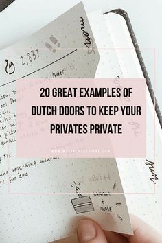 someone holding up some paper with the words 20 great examples of dutch doors to keep your private