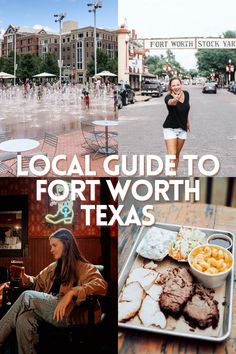 the local guide to fort worth texas is featured in this postcard with images of people eating and drinking