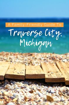 a family friendly guide to traverse city, michigan