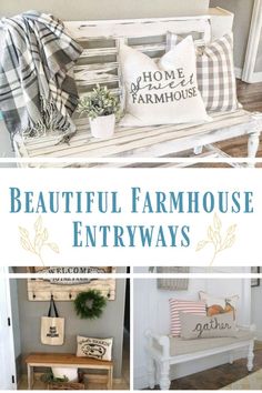 beautiful farmhouse house entryways are featured in this collage with text overlays