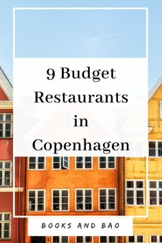 an orange building with the words 9 budget restaurants in copenhagen books and bag