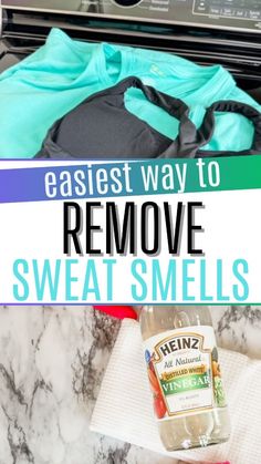 the words remove sweat smells on top of an image of clothes in front of an oven