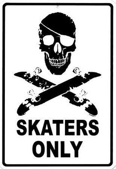 a black and white sign that says skates only with a skull and crossed swords