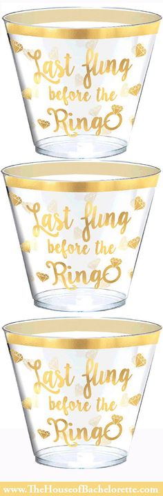 three glass bowls with gold foil lettering on them, one has the words last fling before the