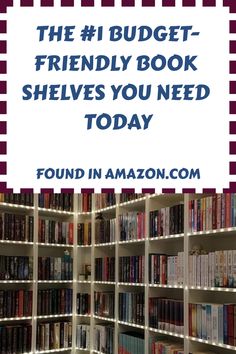 a bookshelf filled with lots of books and text that reads, the 1 budget - friendly book shelves you need today found in amazon com