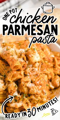 the chicken parmesan pasta is ready in 30 minutes