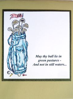 a card with an image of a golf bag and the words may they ball lie in green pastures and not in still waters