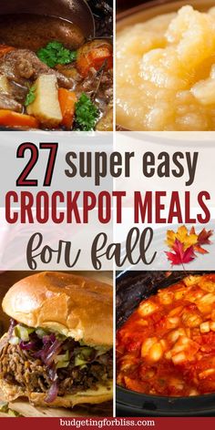 four pictures with text overlay saying 27 super easy crockpot meals for fall