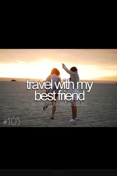 two people standing on top of a beach next to the ocean with text that reads travel with my best friend