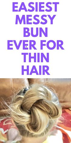 HOW TO DO A MESSY BUN WITH THIN HAIR: Looking for an easy messy bun hair tutorial? Here is how to do the easiest messy bun tutorial of all. Messy Bun Anleitung, Quick Messy Bun, Messy Bun For Short Hair, Cute Messy Buns, Easy Messy Bun, Perfect Messy Bun, Bun Tutorials, Messy Bun Tutorial, Quick Hair