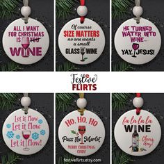 six different christmas ornament designs with wine sayings on them and pine branches