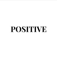 the word positive written in black on a white background