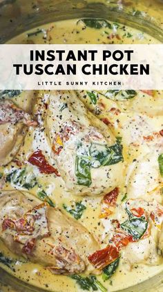 instant pot tuscann chicken in a white sauce with tomatoes and spinach leaves