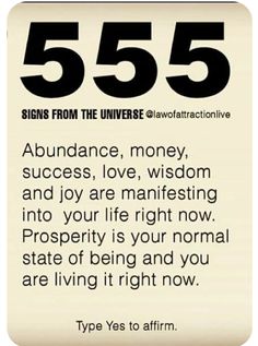 a sign that says, 555 abundance money success love wisdom and joy are manfesting into your life right now prosperity is your normal state of being