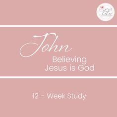 a pink background with the words john believing jesus is god