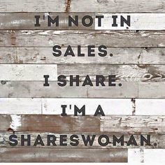 a wooden sign that says i'm not in sales, i share i'm a shareswoman