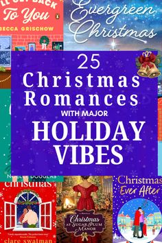 the cover of 25 christmas romances with major holiday vibes by various authors and authors