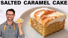 a man holding a piece of cake on top of a white plate with the words salted caramel cake