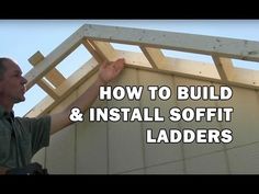 a man is working on a roof with the words how to build and install softt ladders