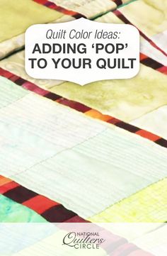 quilt color ideas adding pop to your quilt