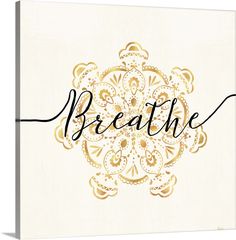 the word breathe written in black ink on a white background with gold and silver designs